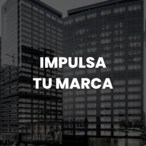 Impulsa tu Marca